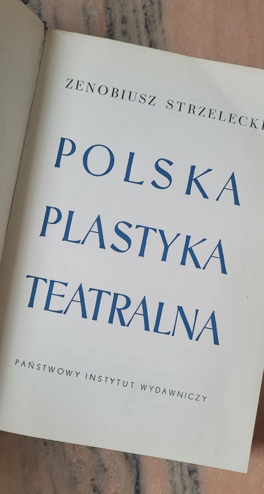 Zenobiusz Strzelecki Polska Plastyka  Teatralna tom 3  PIW 1963