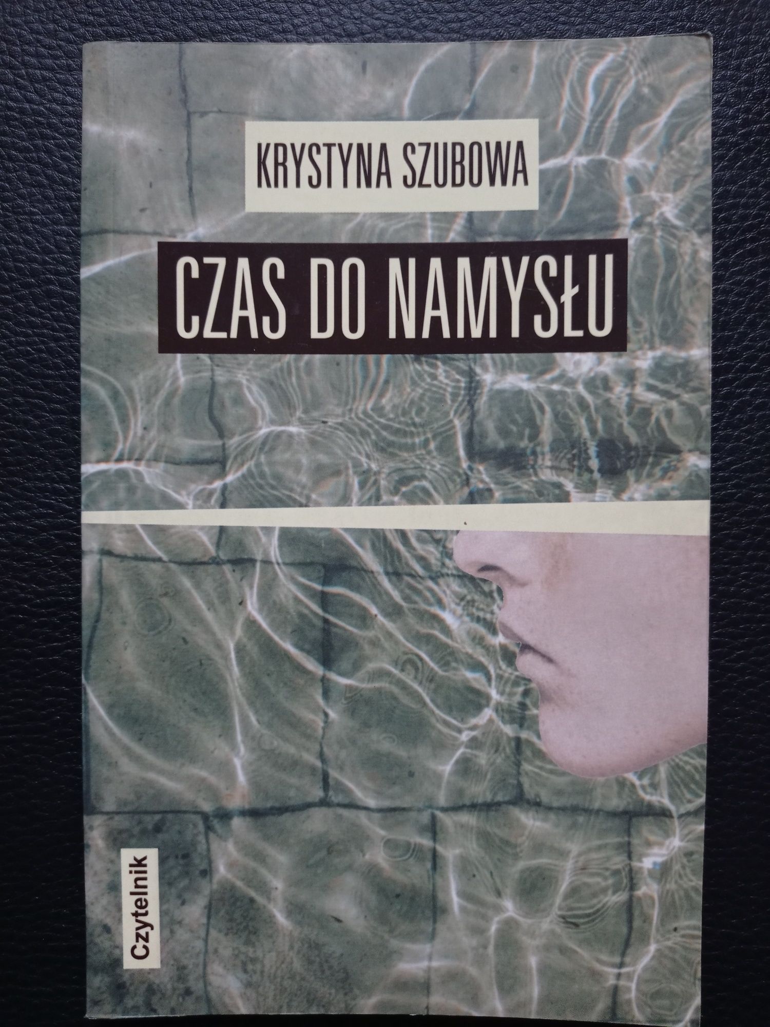 Czas do namysłu - Krystyna Szubowa