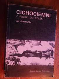 Robert Szatsznajder Cichociemni /Z Polski do Polski/ 1985 KAW