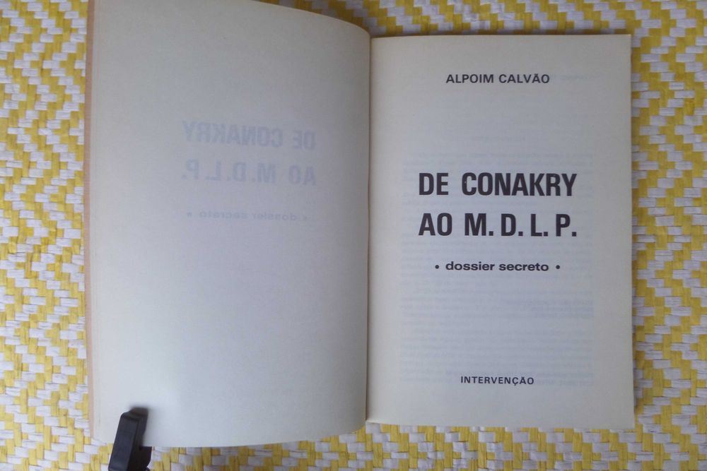 DE CONAKRY AO M.D.L.P.
Dossier Secreto
de Alpoim Calvão