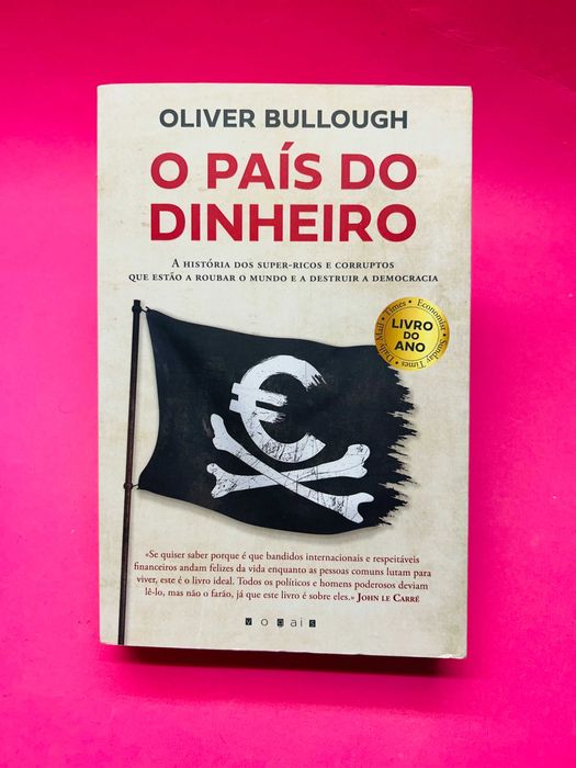 O País do Dinheiro - Olivier Bullough
