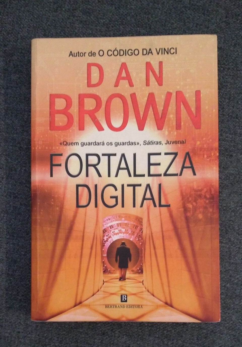 Fortaleza Digital - Dan Brown, livro do mesmo autor de Código DaVinci
