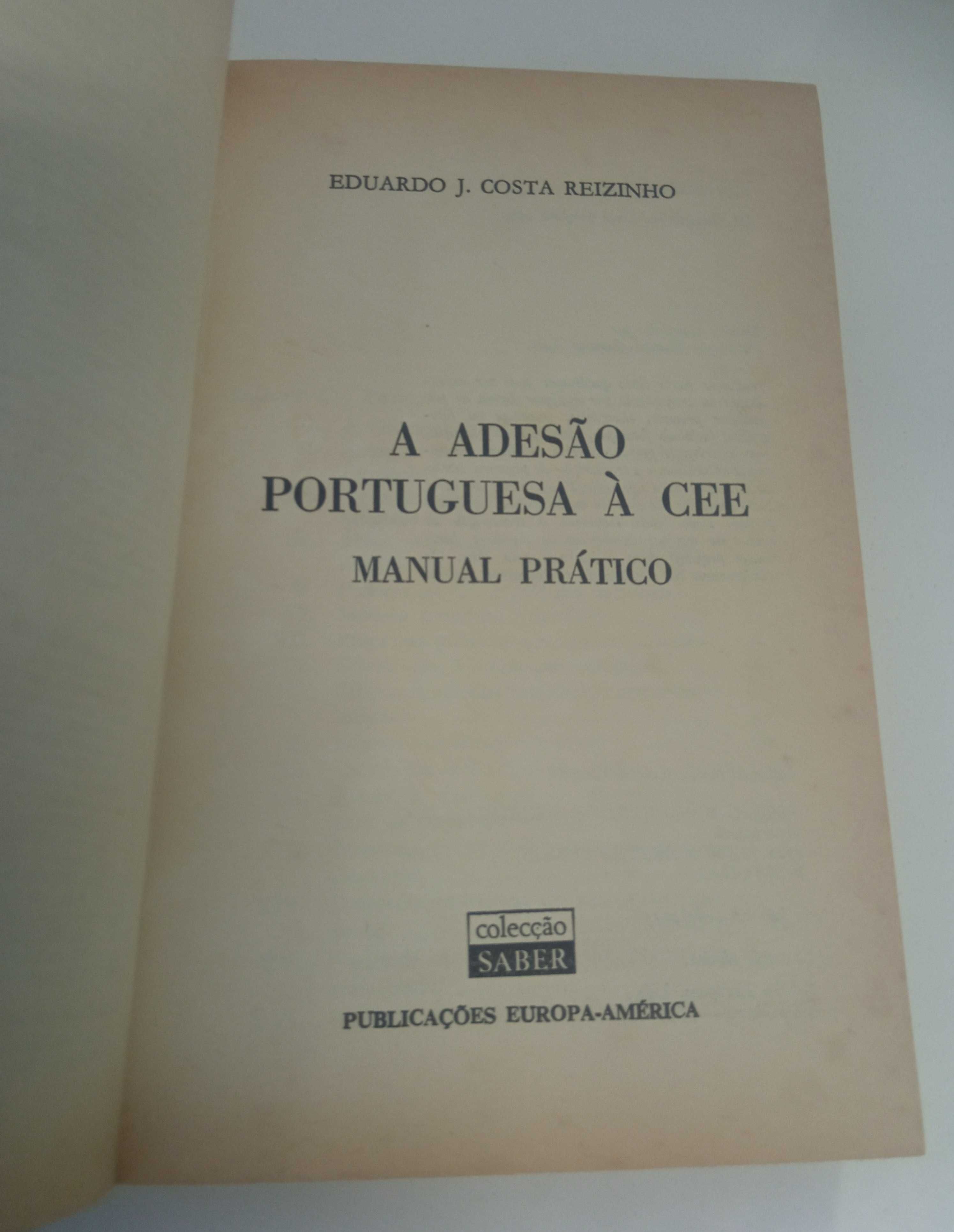 A adesão Portuguesa à CEE, de Eduardo J. Costa Reizinho