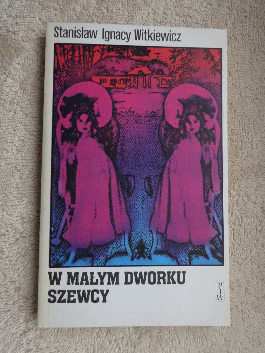W małym domku    Szewcy - Stanisław Ignacy Witkiewicz  _NOWE