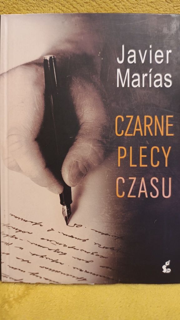 Czarne plecy czasu - Javier Marias.