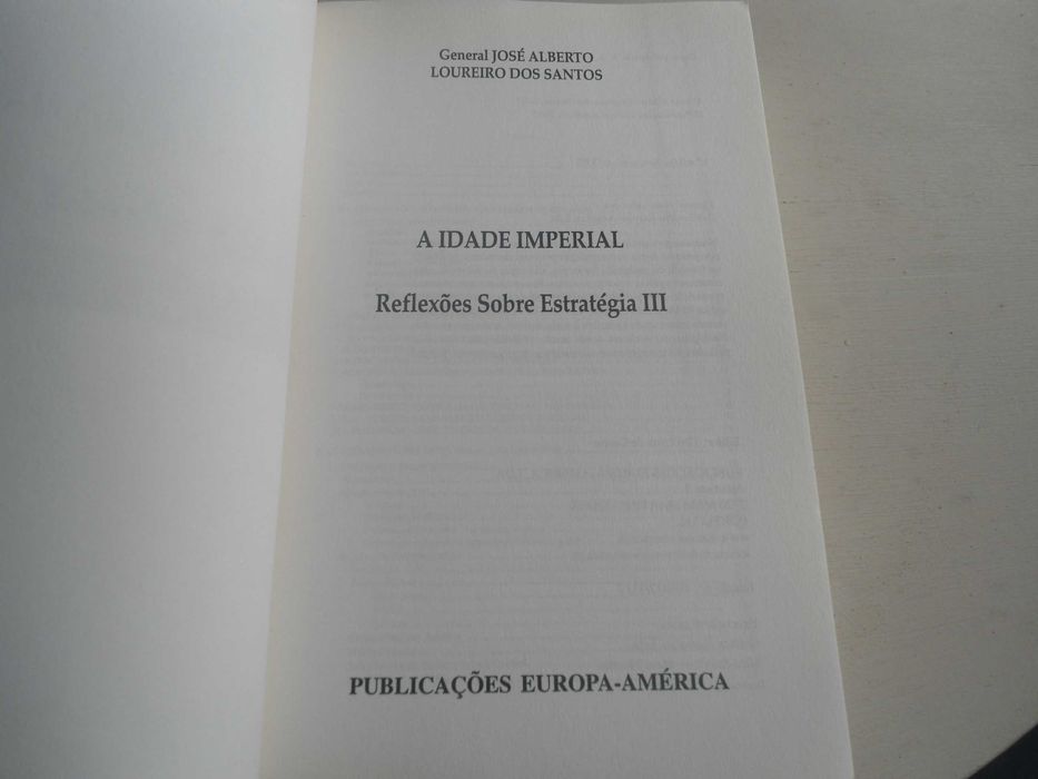 A idade Imperial - a Nova era por General Loureiro dos Santos