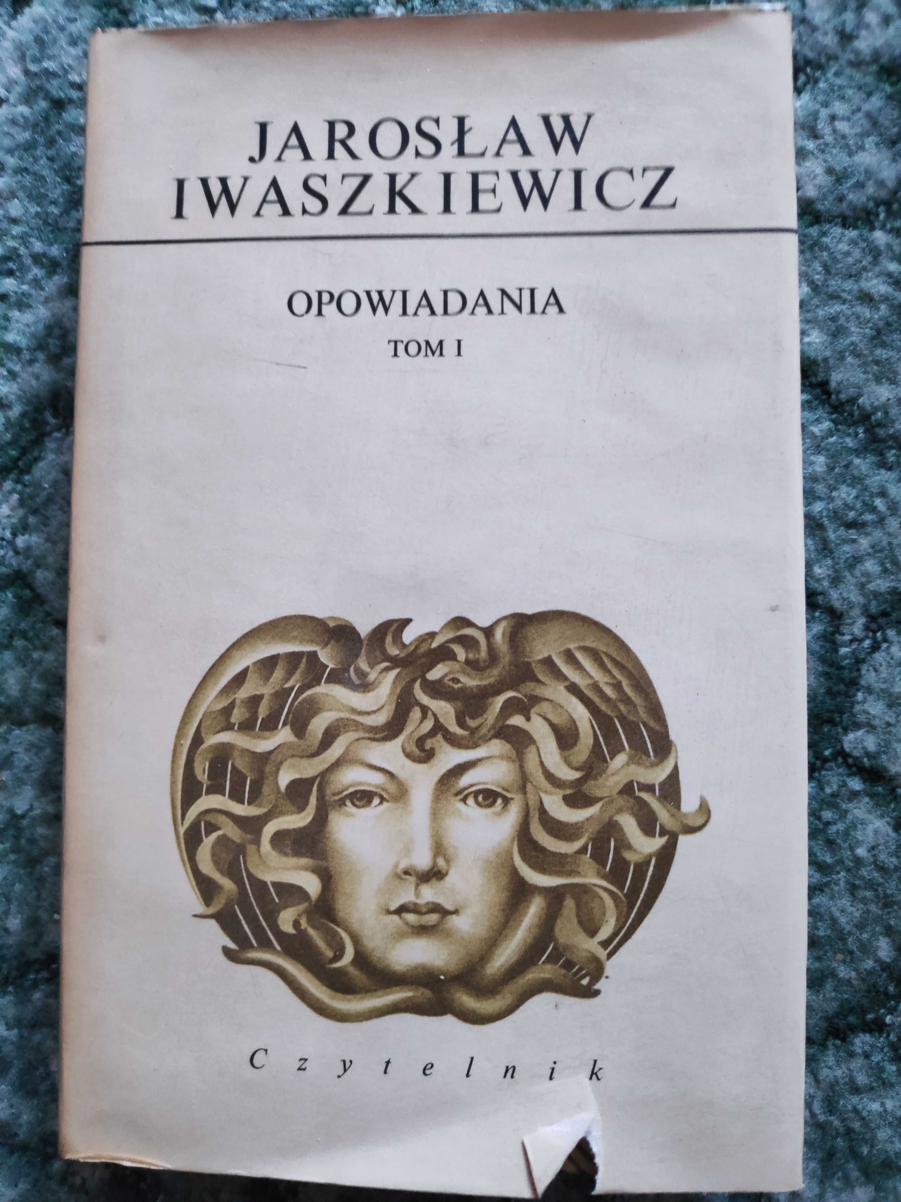 Opowiadania tom 1 - Jarosław Iwaszkiewicz