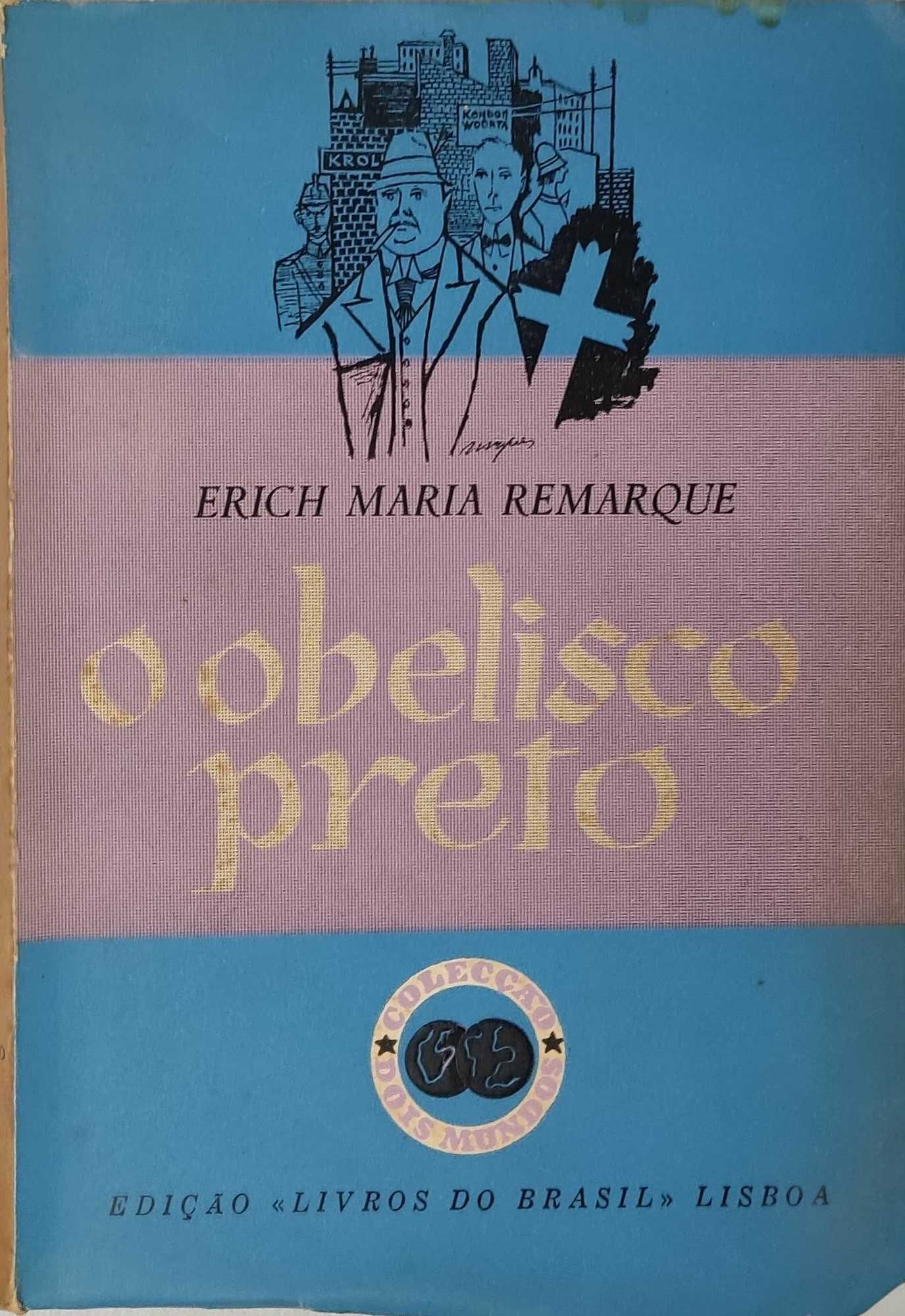 Livro REF-PA2 -  Erich Remarque - O Obelisco Preto