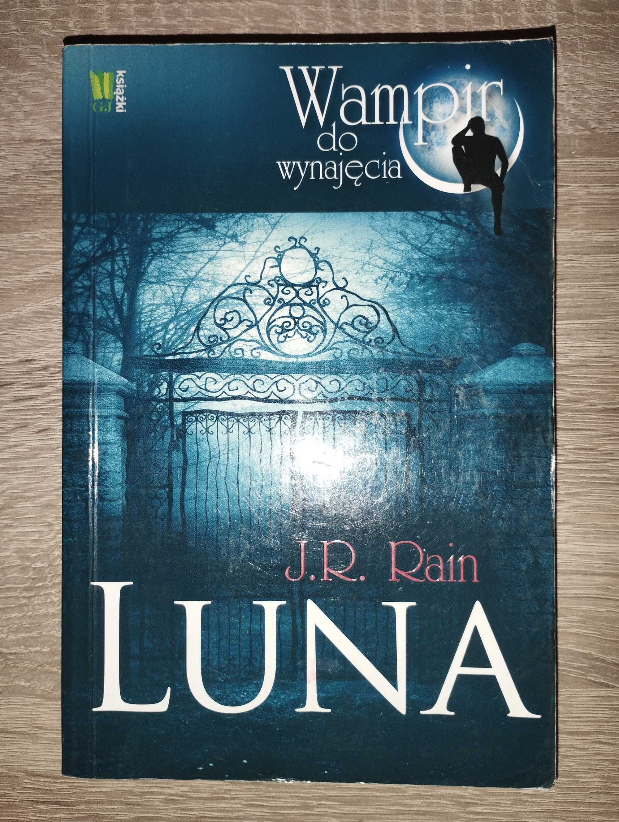 J.R. Rain - Luna. Wampir do wynajęcia.