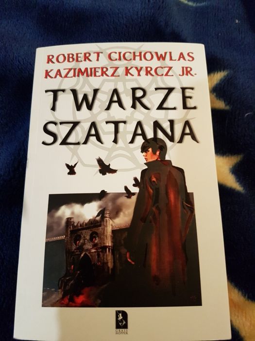 Twarze Szatana - Robert Cichowlas, Kazimierz Kyrcz Jr.