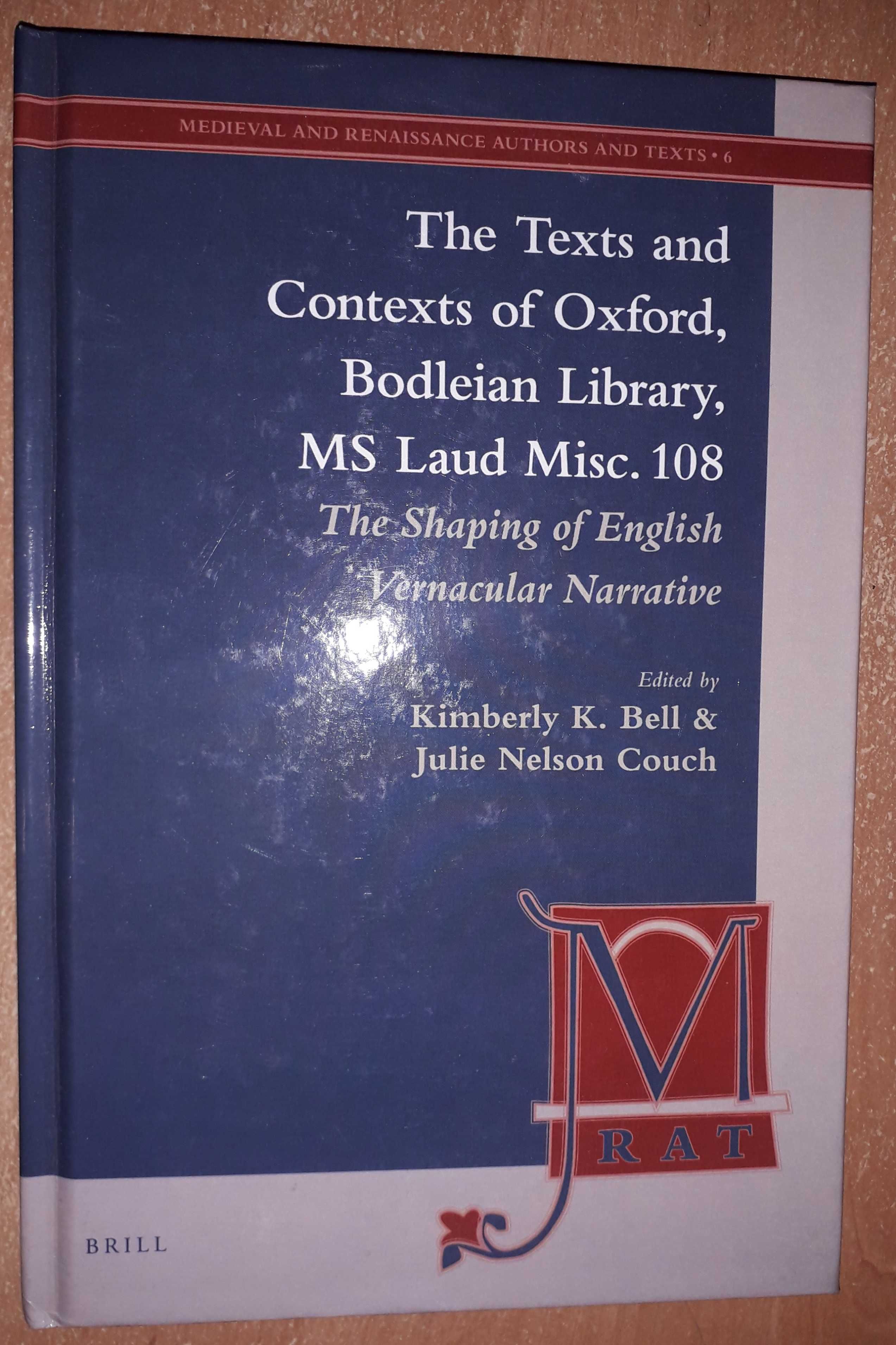 The Texts and Contexts of Oxford, Bodleian Library, MS Land Misc. 108