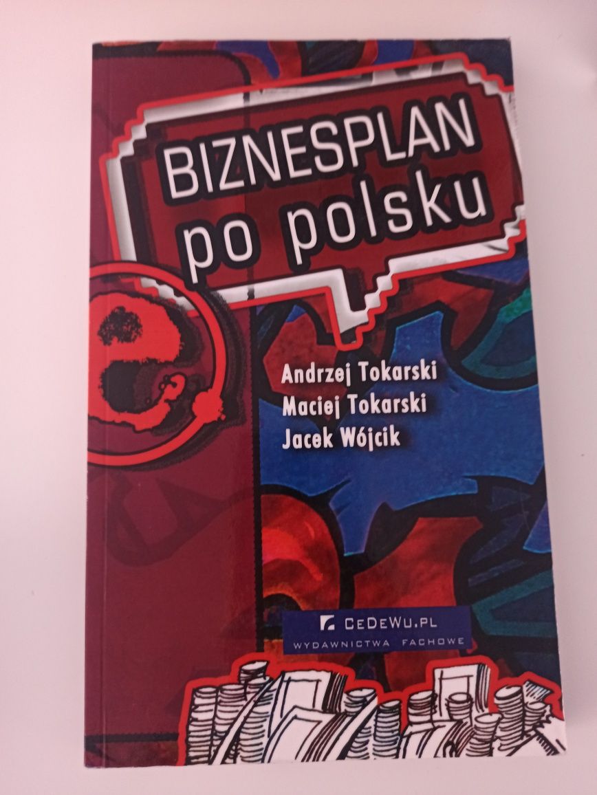 Biznes plan po polsku. Tokarski A., Tokarski M., Wójcik