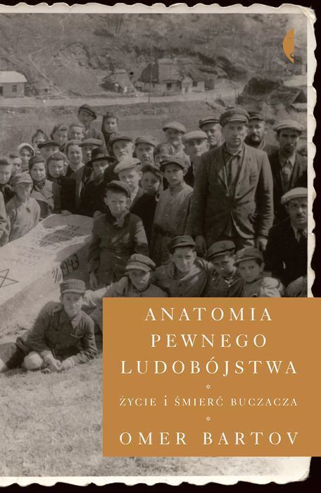 Anatomia pewnego ludobójstwa. Życie i śmierć Buczacza. Czarne