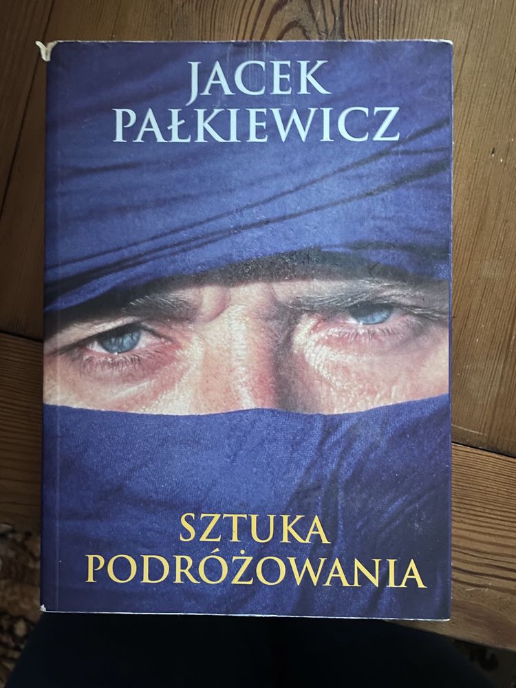 Sztuka podrozowania Jacek Palkiewicz