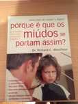 Livro "Porque é que os Miúdos se portam assim?" de Richard C. Woolfson