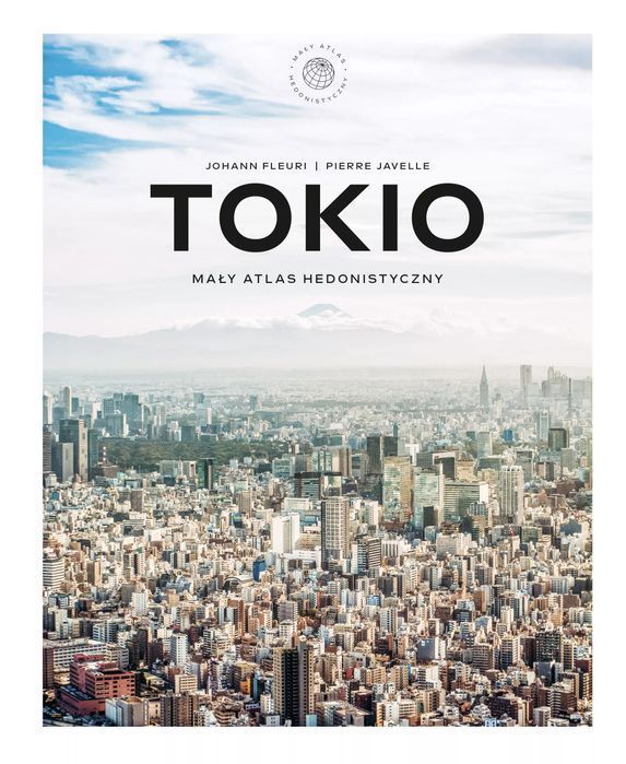Tokio. Mały atlas hedonistyczny. Znak