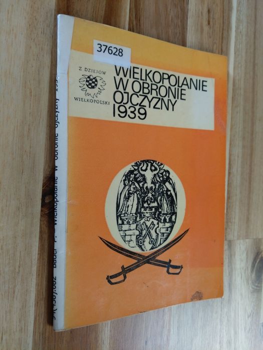 Wielkopolanie w obronie Ojczyzny 1939