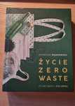 Katarzyna Wągrowska "Życie zero waste"