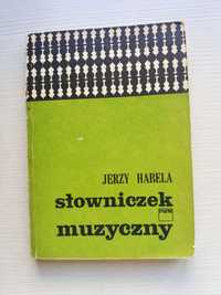 "Słowniczek muzyczny" Jerzy Habela