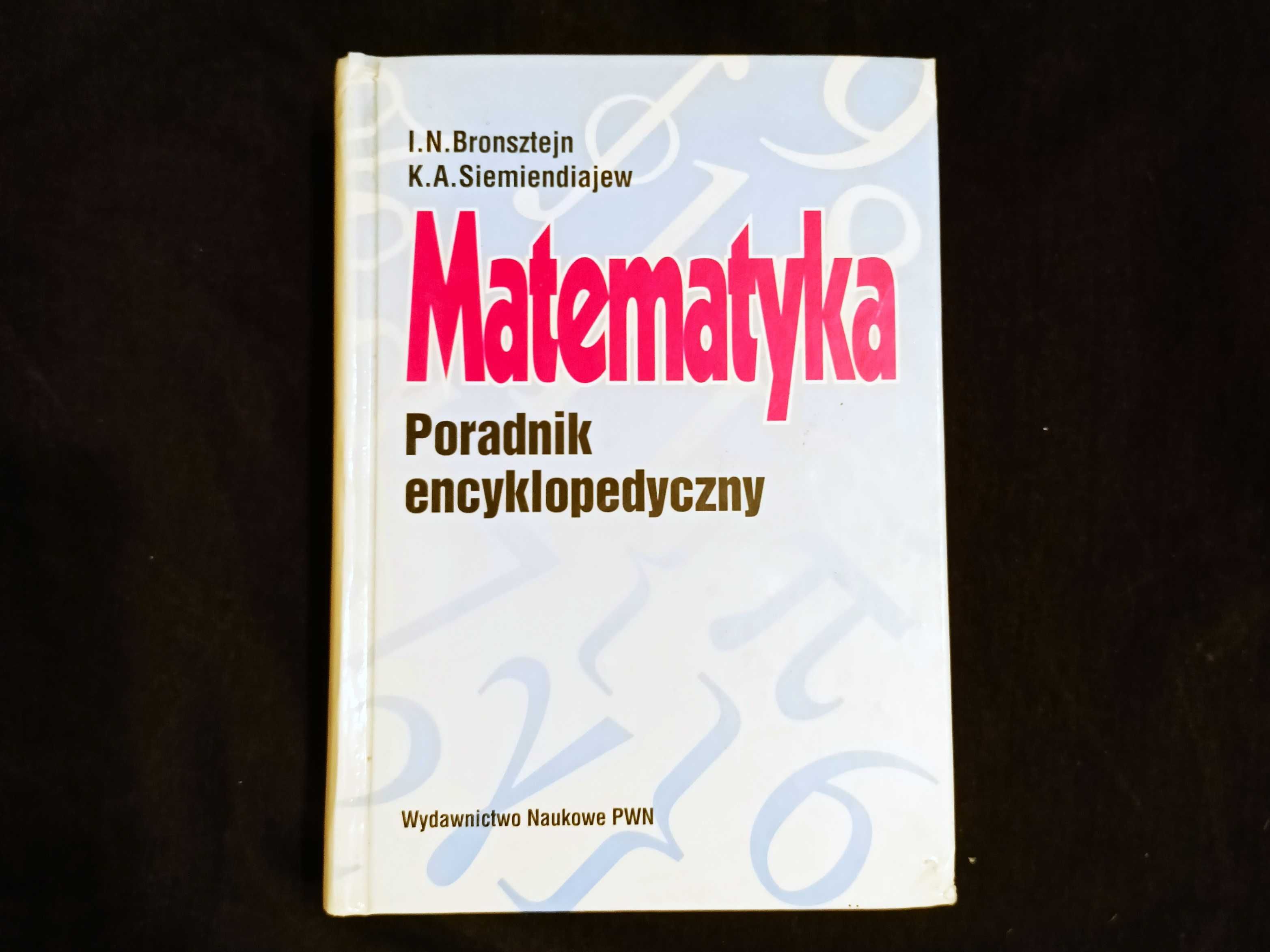 Matematyka. Poradnik encyklopedyczny - Bronsztejn i Siemiendiajew