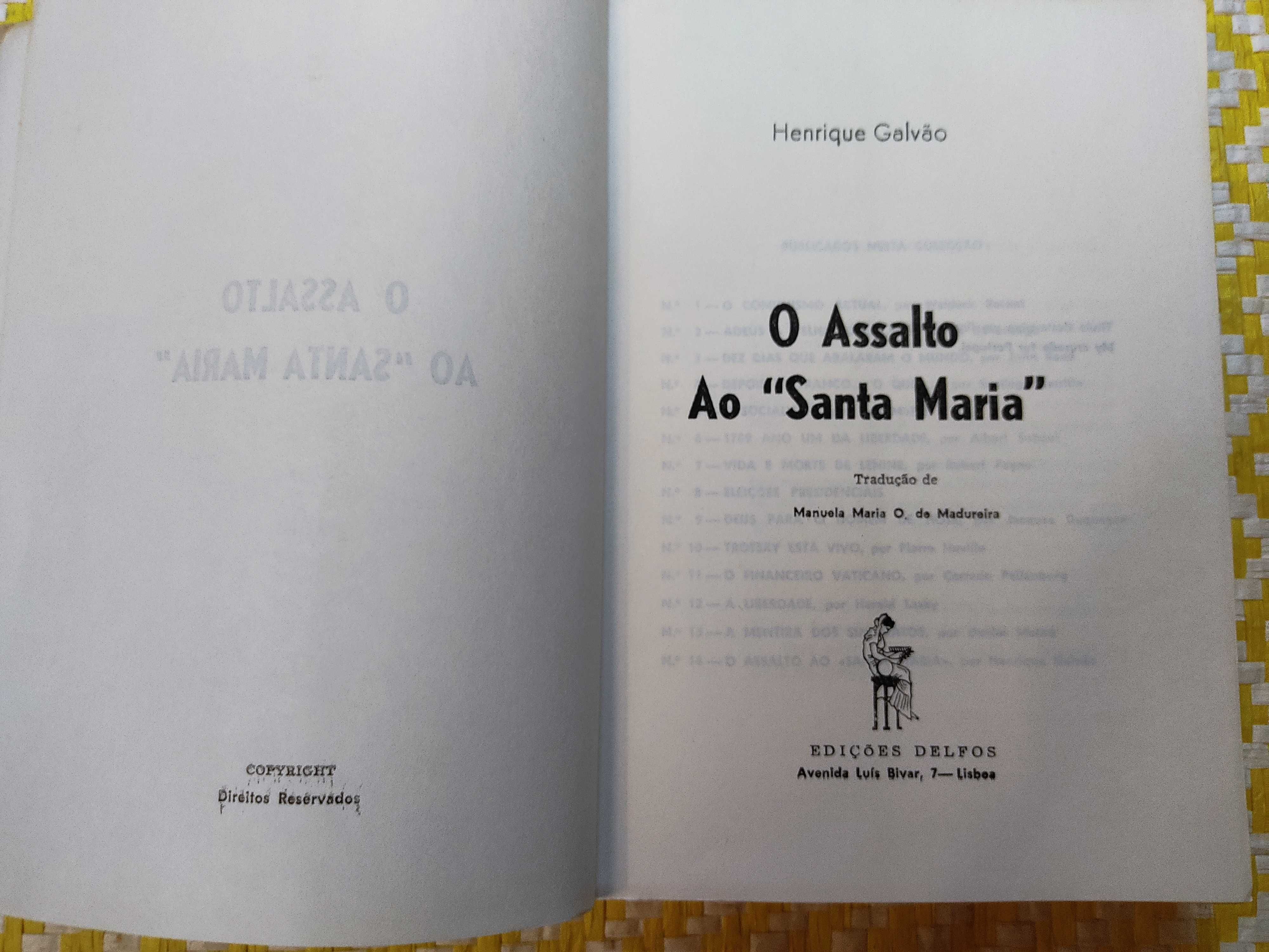 O assalto ao Santa Maria – 
Henrique Galvão