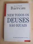 Nem todos os Deuses são iguais de Jean-Claude Barreau