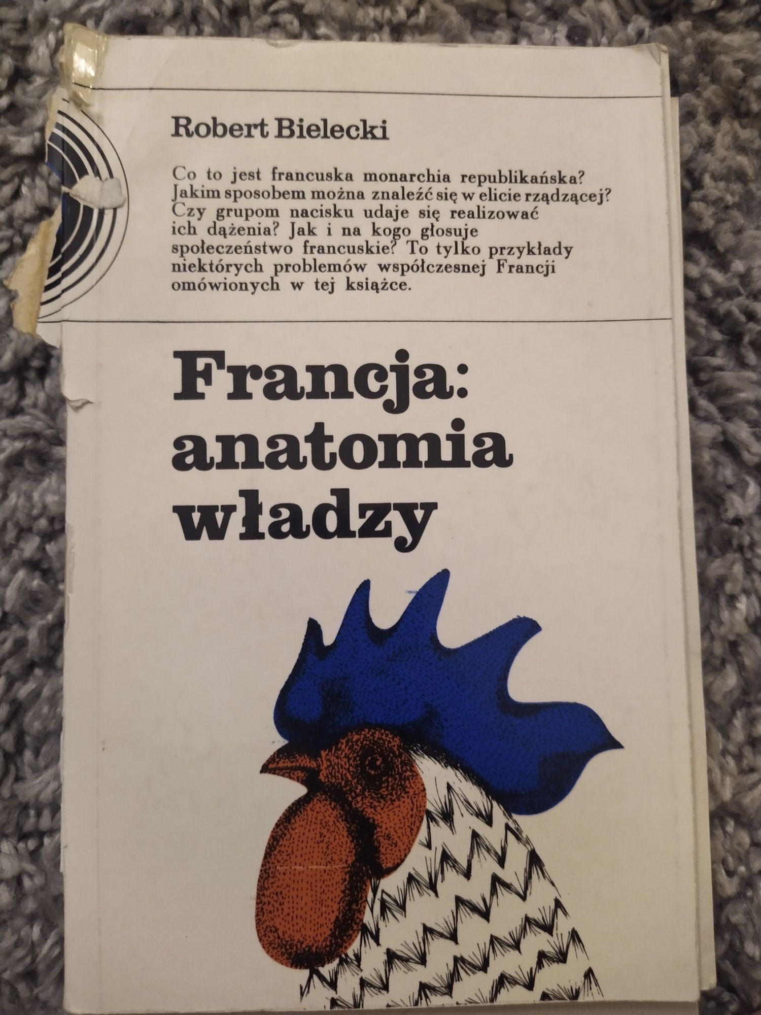 "Francja: anatomia władzy" Robert Bielecki