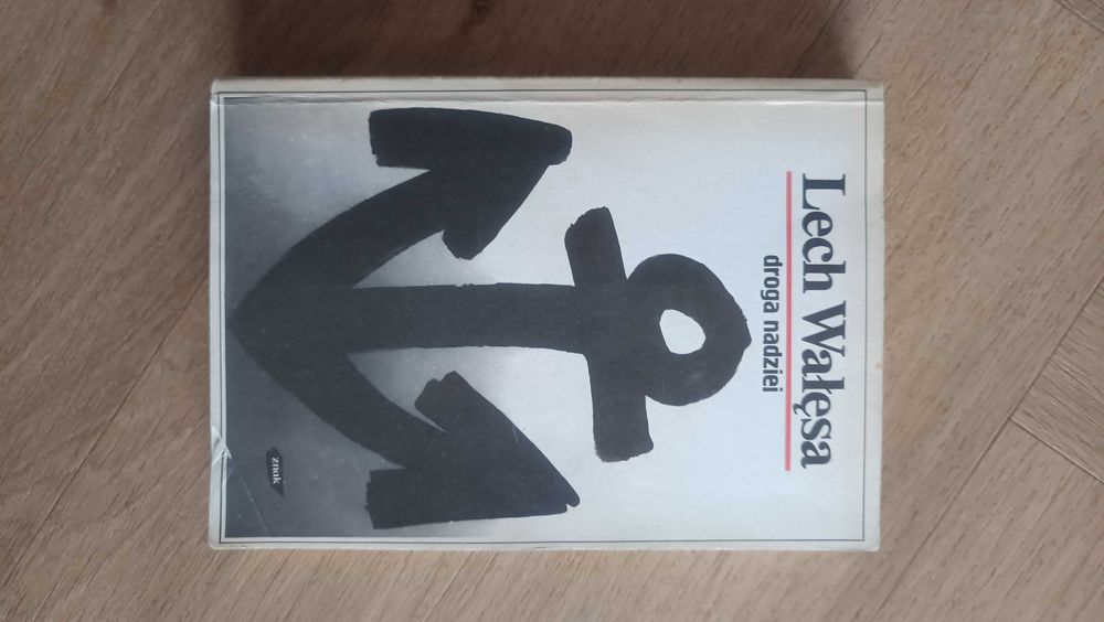 Lech Wałęsa Droga Nadzei Znak