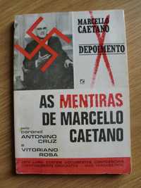 As Mentiras de Marcelo Caetano
Cor. António Cruz e Vitoriano Rosa