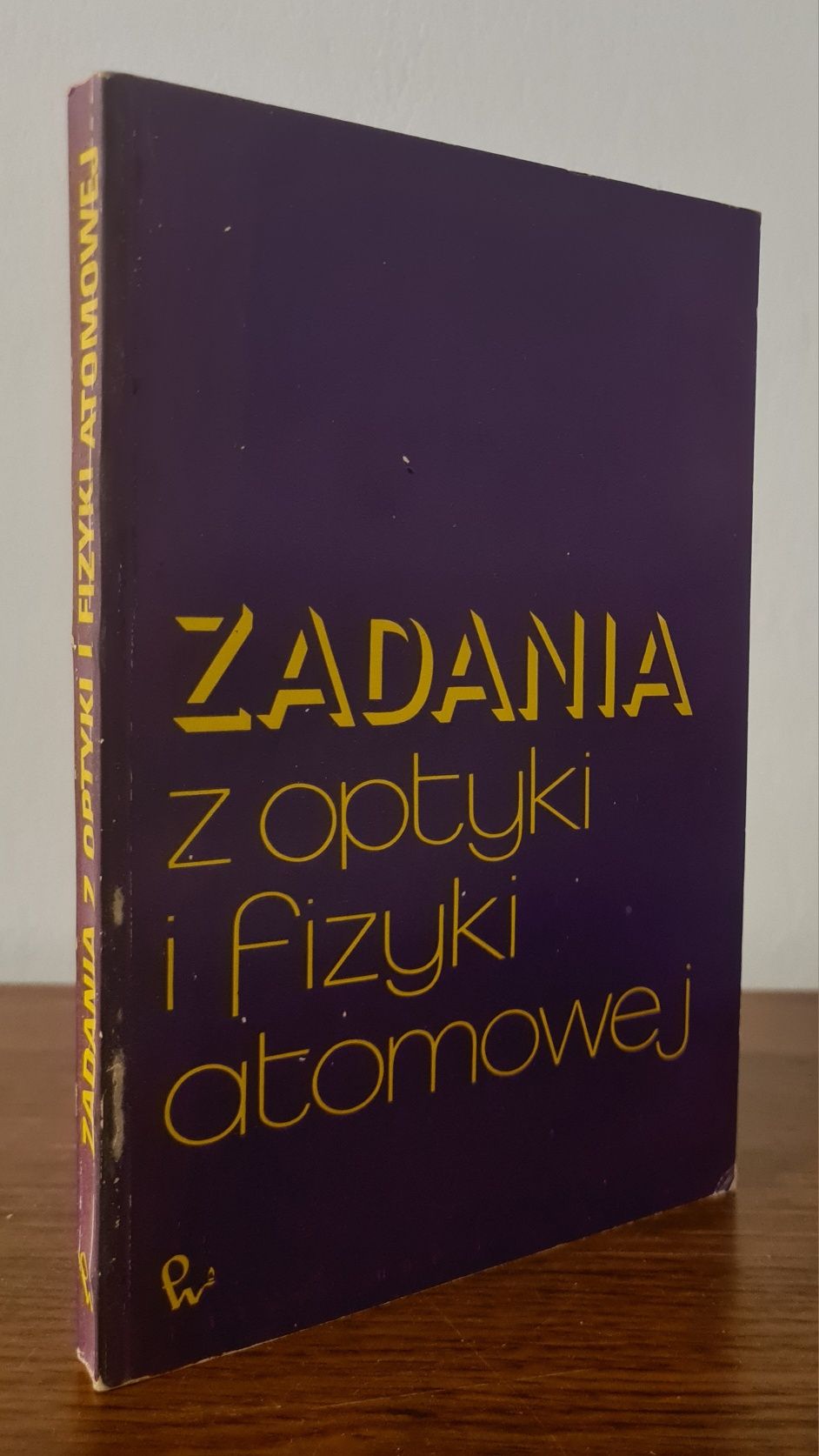 Zadania z optyki i fizyki atomowej - Książka
