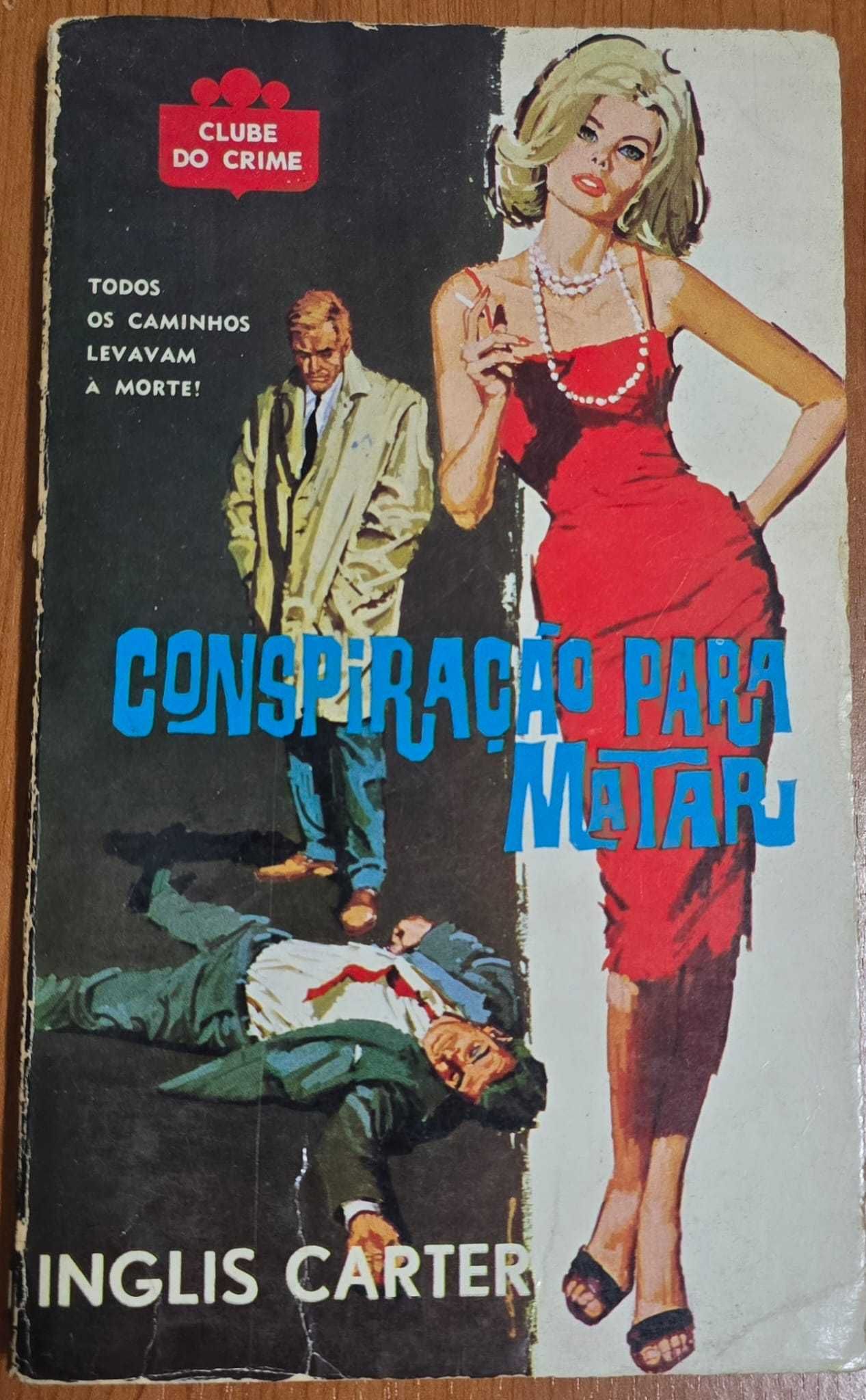 Conspiração para Matar - Inglis Carter
