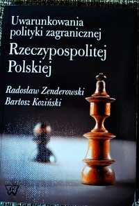 Uwarunkowania Polityki Zagranicznej RP Zenderowski Koziński