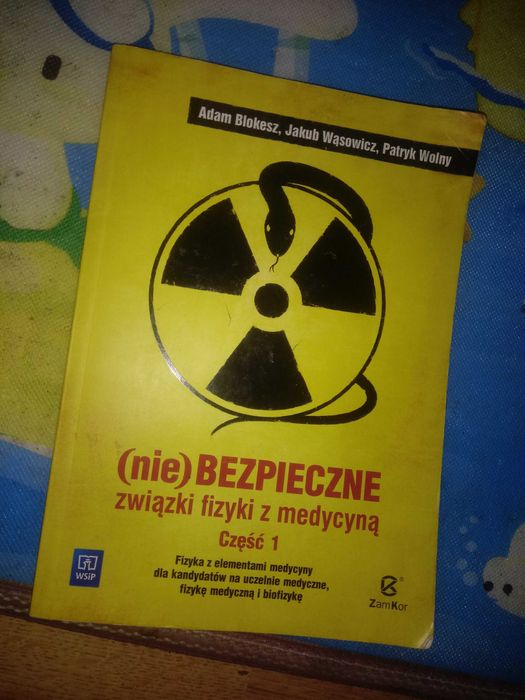 (nie) BEZPIECZNE związki fizyki z medycyną część 1 ZamKor