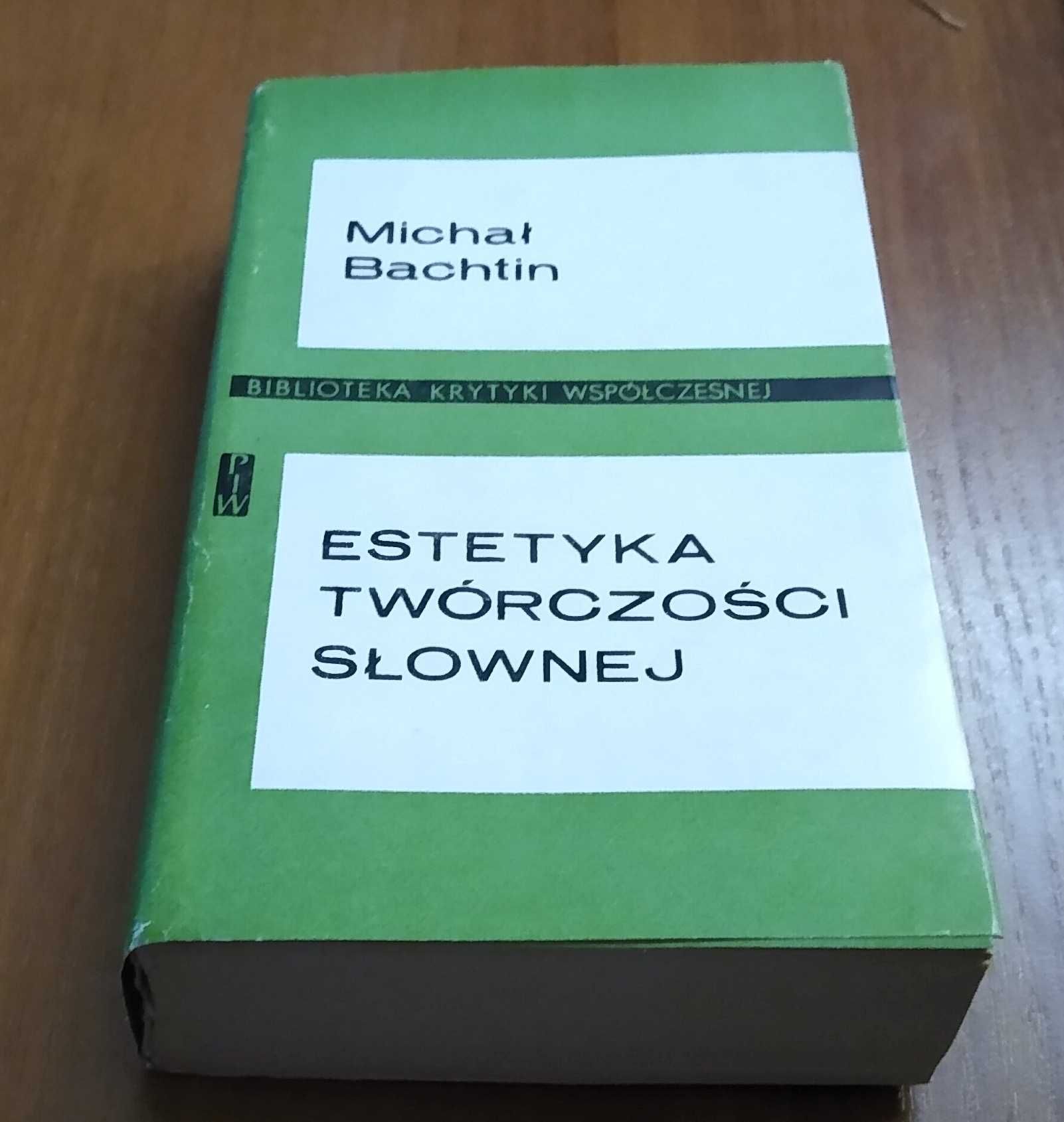 Estetyka twórczości słownej / Michał Bachtin