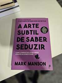 A Arte Subtil de Saber Seduzir - Livro Como Novo