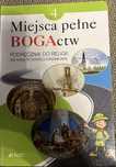 „Miejsca pełne bogactw” - podręcznik do religii klasa IV