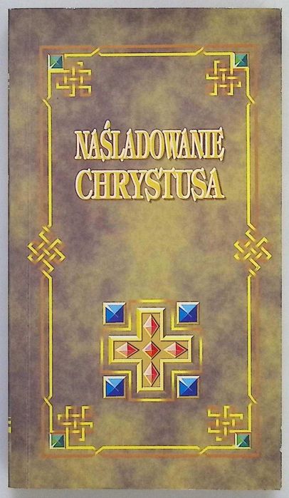 Tomasz a Kempis Naśladowanie Chrystusa