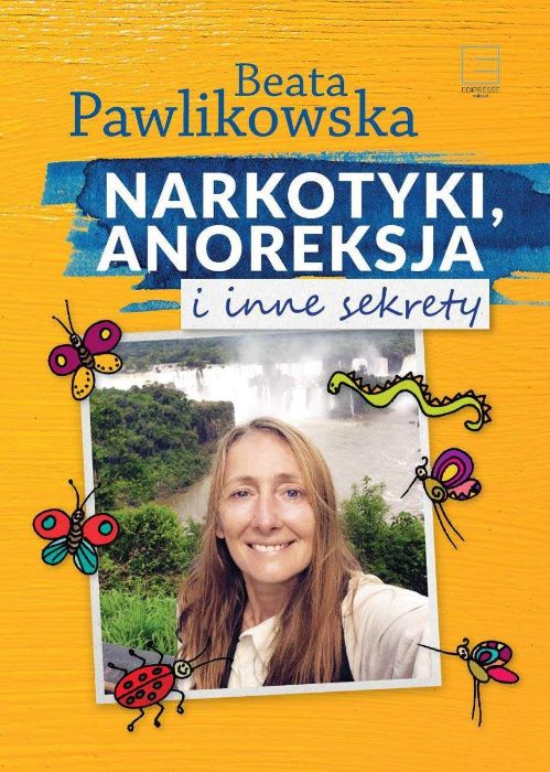 Narkotyki,anoreksja i inne sekrety