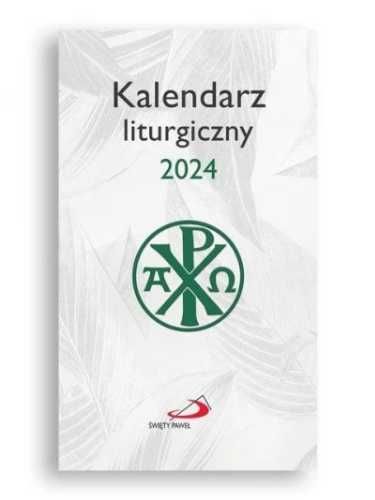 Kalendarz 2024 liturgiczny - praca zbiorowa