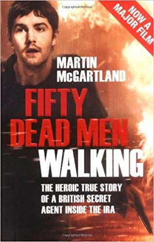 "Fifty Dead Men Walking", Martin McGartland