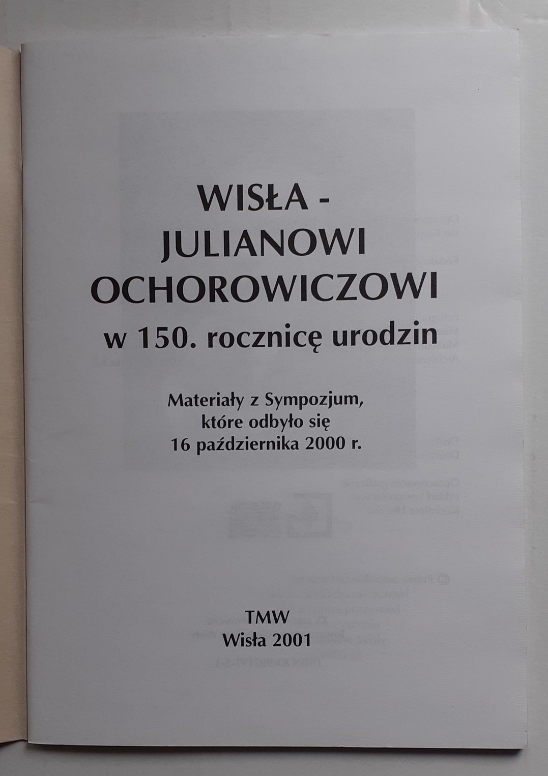 Wisła - Julianowi Ochorowiczowi.