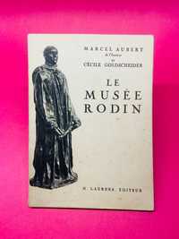 Le Musée Rodin - Marcel Aubert