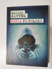 Mafia po polsku - Bertold Kittel