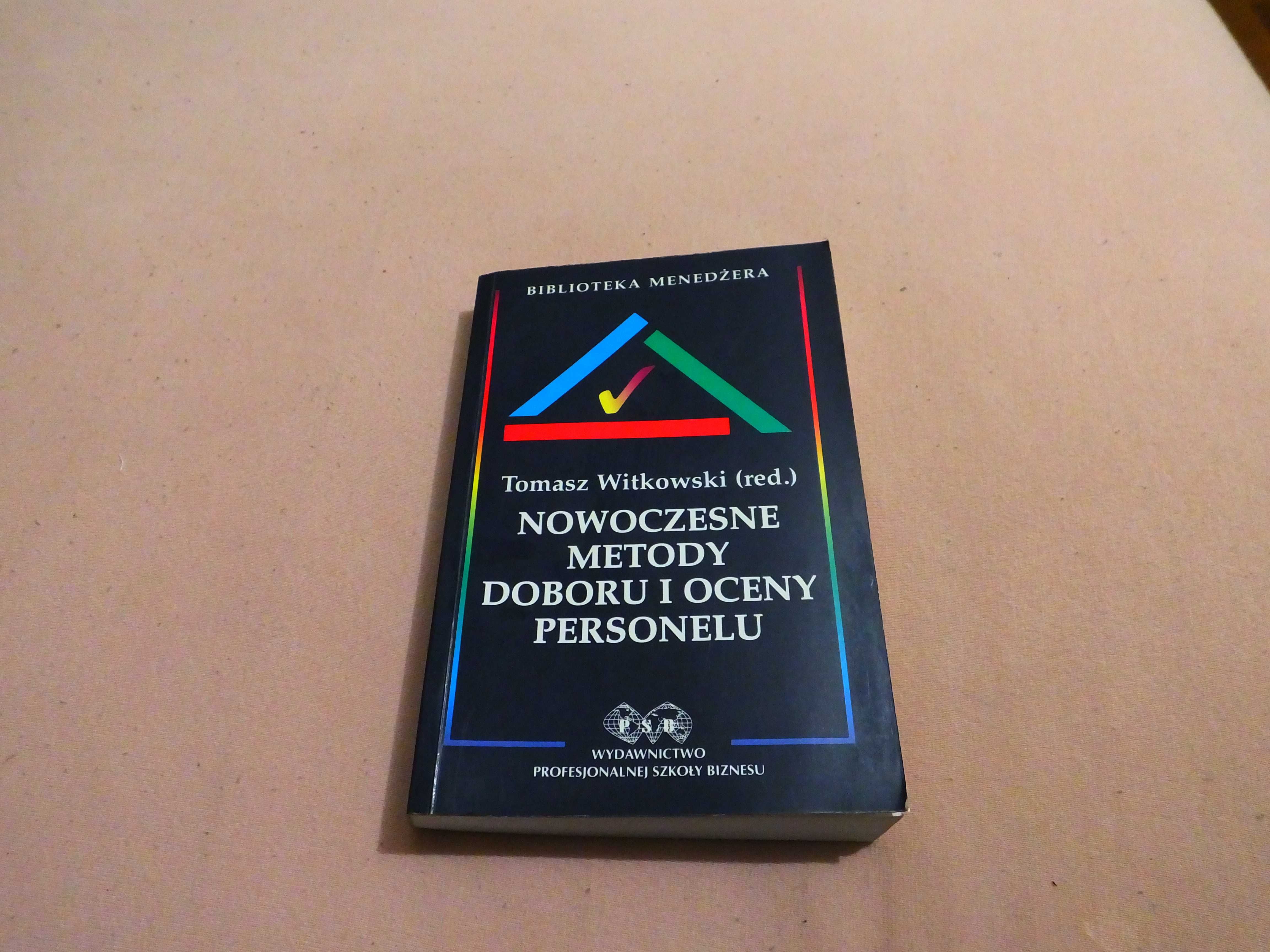 Książka "Nowoczesne metody doboru i oceny personelu"