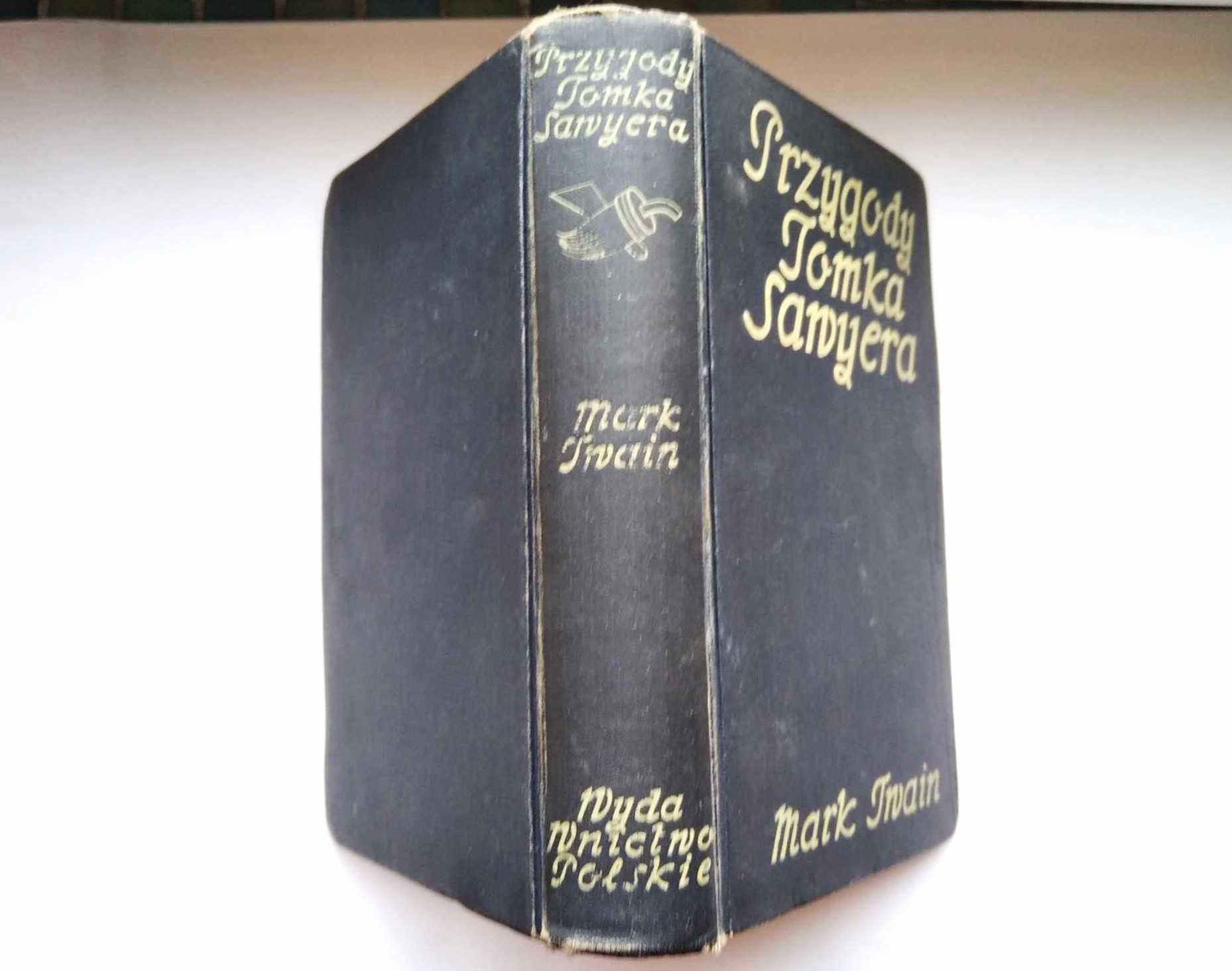 Przygody Tomka Sawyera - Mark Twain – tom 2, wyd.1925, unikat