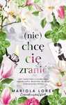 (Nie) chcę cię zranić. Miraż