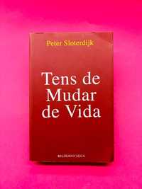 Tens de Mudar de Vida - Peter Sloterdijk