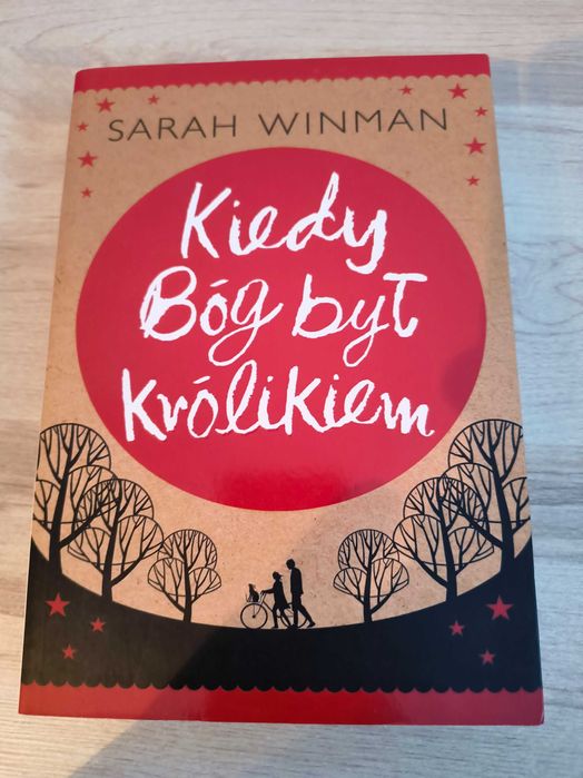 Kiedy Bóg był królikiem - Sarah Winman