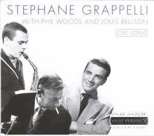 Stéphane Grappelli, Phil Woods, Louis Bellson – "Love Song" CD