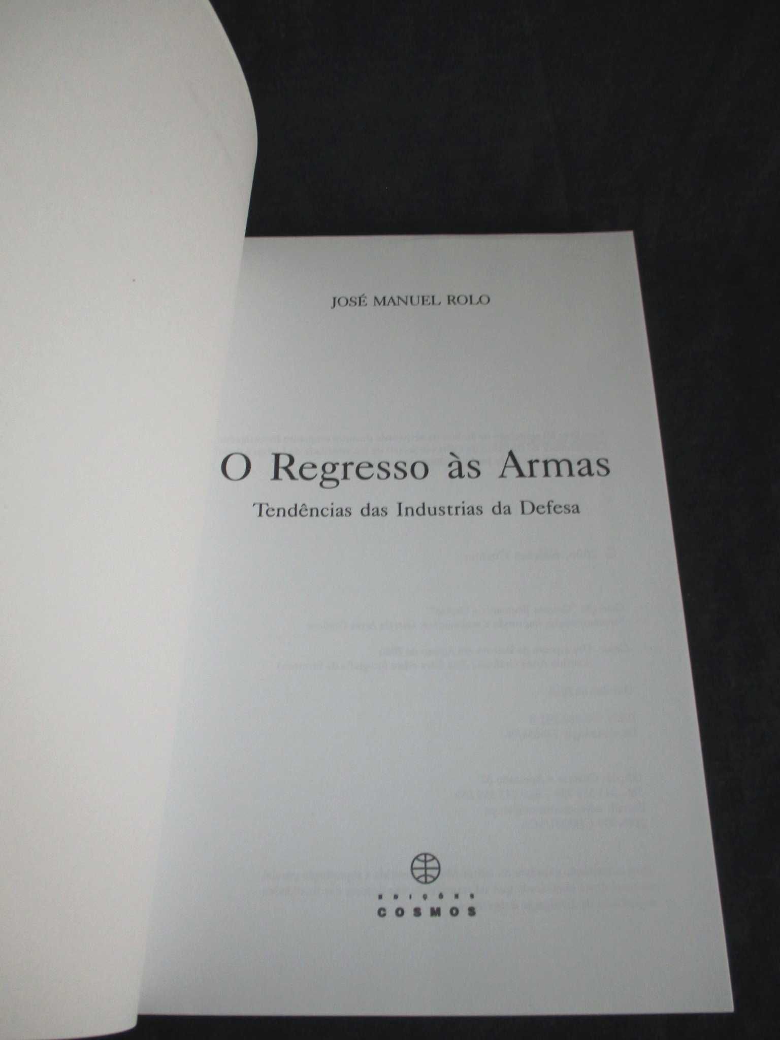 Livro O Regresso às Armas José Manuel Rolo Autografado
